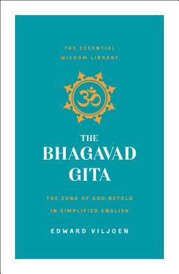 The Bhagavad Gita By Edward Viljoen